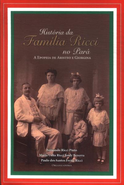 História Da Família Ricci No Pará