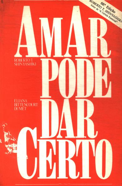 Amar Pode Dar Certo