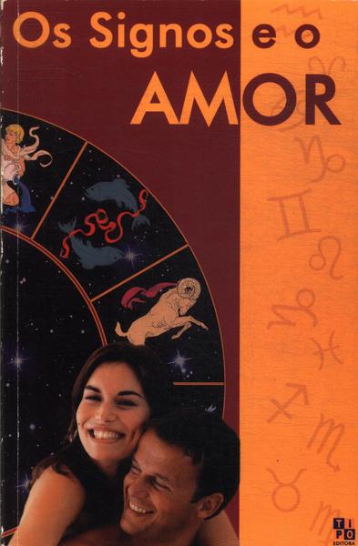 Os Signos E O Amor