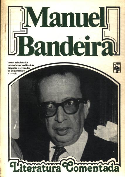 Literatura Comentada: Manuel Bandeira