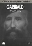 Garibaldi: Realidade E Mito