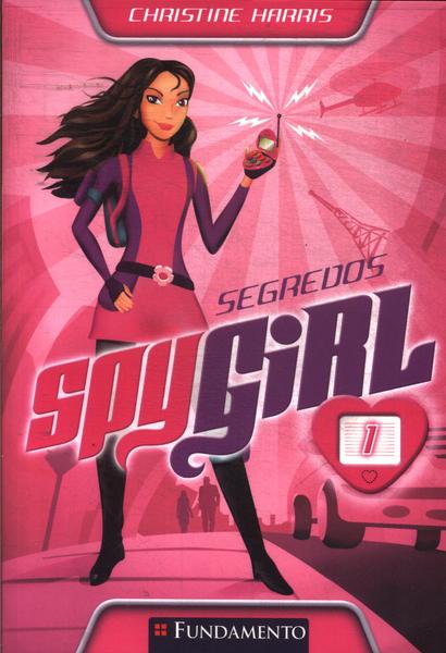 Spy Girl: Segredos