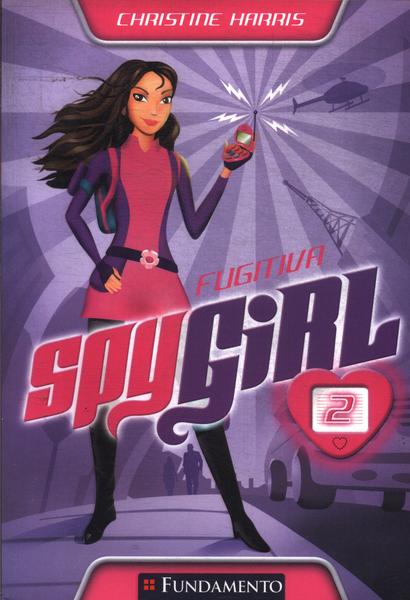 Spy Girl: Fugitiva