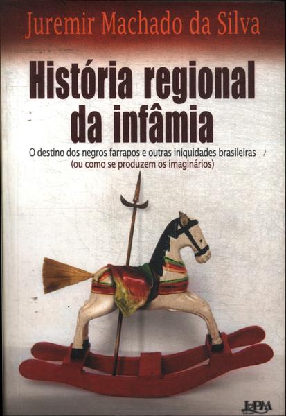 História Regional Da Infâmia