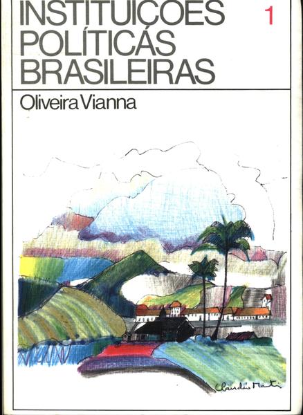 Instituições Políticas Brasileiras Vol 1