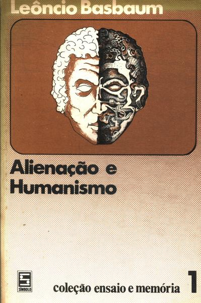 Alienação E Humanismo