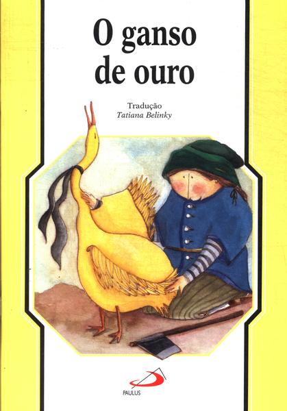 O Ganso De Ouro
