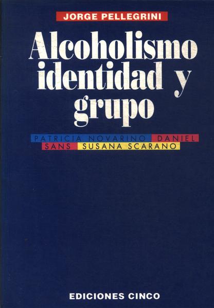 Alcoholismo Identidad Y Grupo