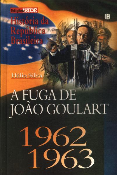 A Fuga De João Goulart