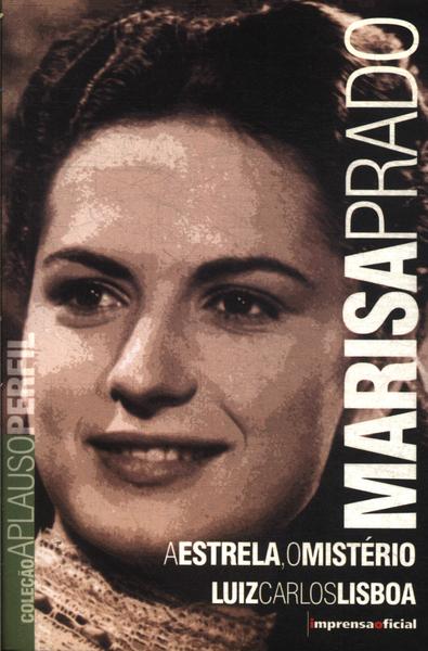 Marisa Prado: A Estrela, O Mistério (inclui Livreto)