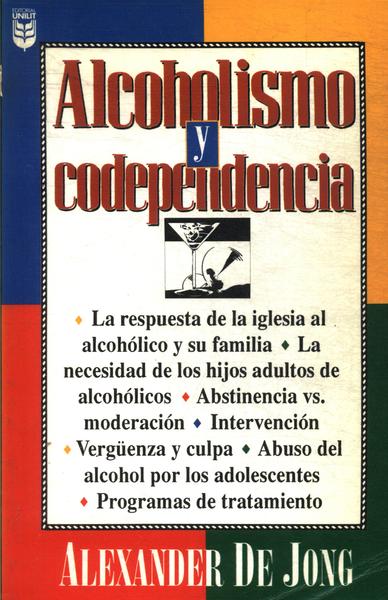 Alcoholismo Y Codependencia