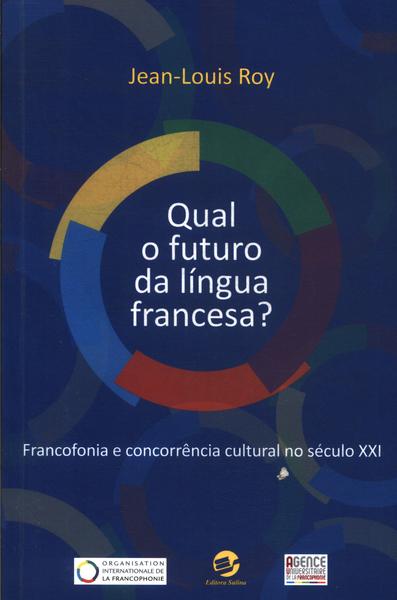 Qual O Futuro Da Língua Francesa?