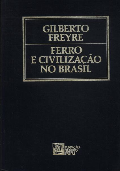 Ferro E Civilização No Brasil