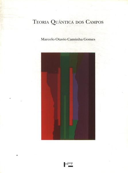 Teoria Quântica Dos Campos (2002)