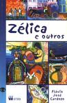 Zélica E Outros