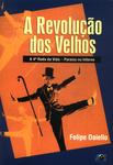 A Revolução Dos Velhos