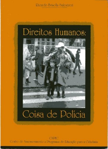 Direitos Humanos: Coisa de Polícia