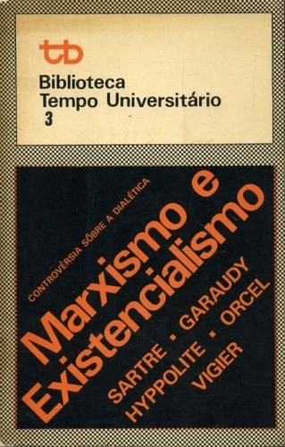 Marxismo e Existencialismo