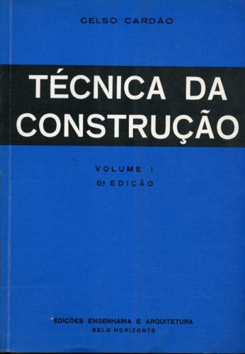 A Técnica da Construção (Em 2 Volumes)