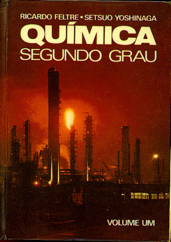 Química Segundo Grau (Volume 1)