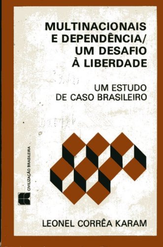 Multinacionais e Dependência / Um Desafio à Liberdade - Autografado