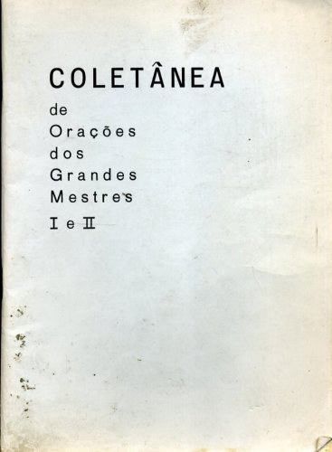 Coletânea de Orações dos Grandes Mestres I e II