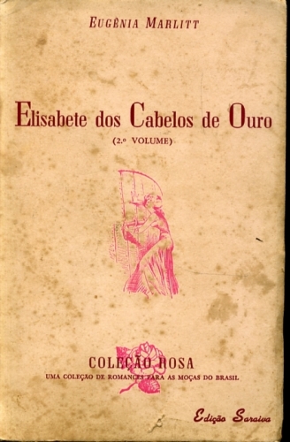 Elisabete dos Cabelos de Ouro (2º Volume)