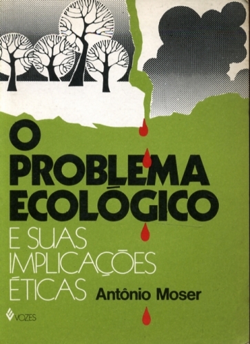 O Problema Ecológico e suas Implicações Éticas