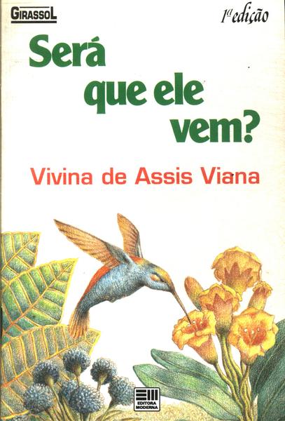 Será Que Ele Vem?