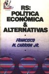 Rs: Política Econômica E Alternativas