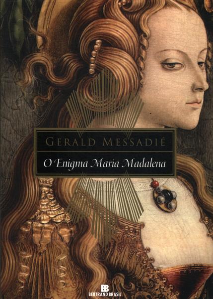 O Enigma Maria Madalena