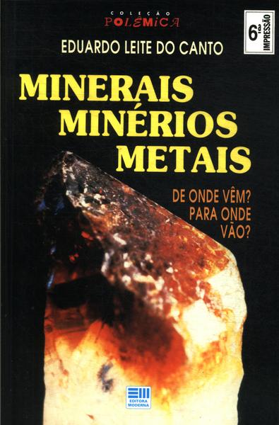 Minerais, Minérios E Metais