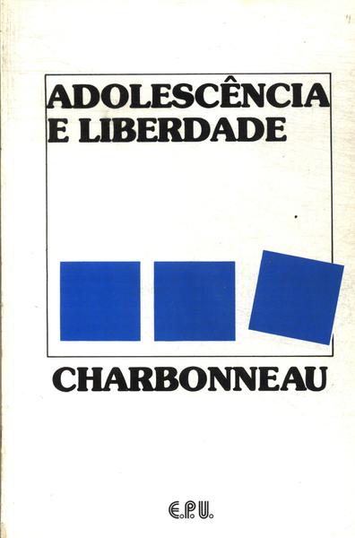 Adolescência E Liberdade