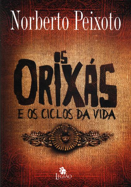 Os Orixás E Os Ciclos Da Vida