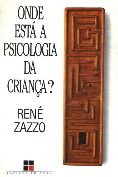 Onde Está A Psicologia Da Criança?