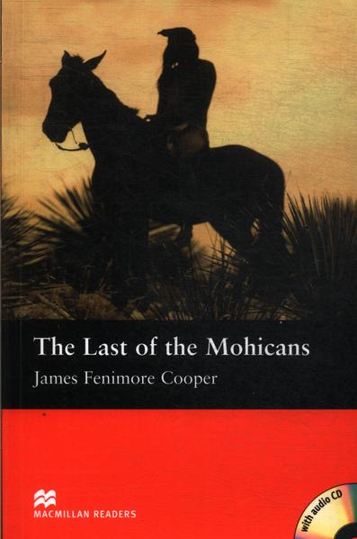 The Last Of The Mohicans (adaptado-inclui Cd)