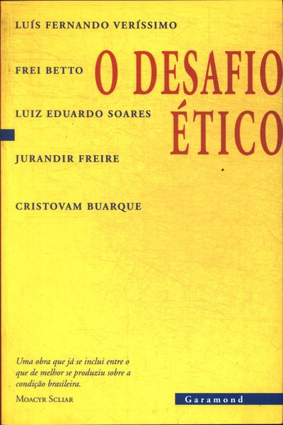 O Desafio Ético