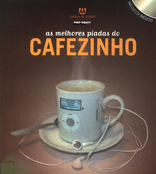 As Melhores Piadas Do Cafezinho ( Inclui Cd)