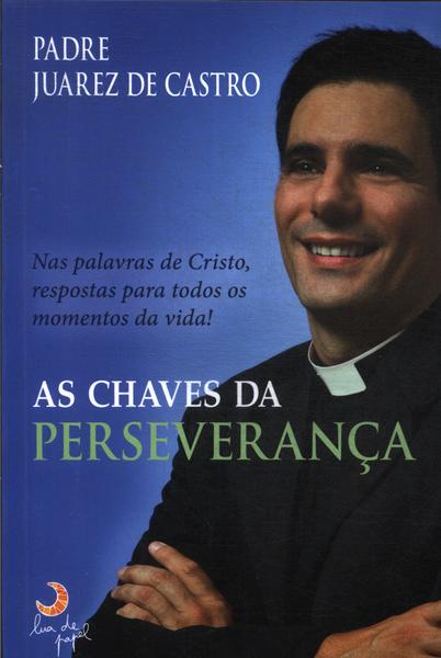 As Chaves Da Perseverança