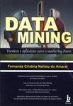 Data Mining: Técnicas E Aplicações Para O Marketing Direto