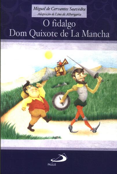 O Fidalgo Dom Quixote De La Mancha (adaptado)