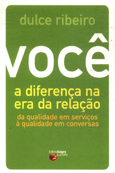 Você:  A Diferença Na Era Da Relação