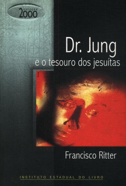 Dr. Jung E O Tesouro Dos Jesuítas