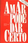 Amar Pode Dar Certo