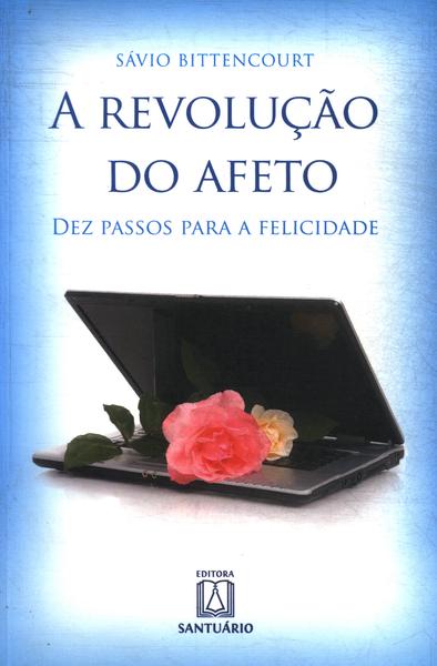 A Revolução Do Afeto