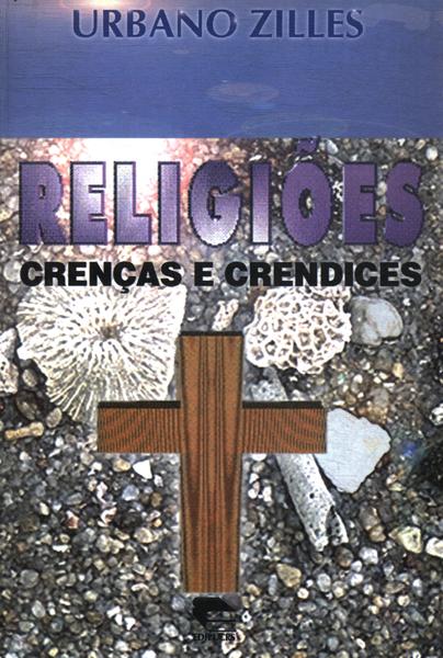 Religiões: Crenças E Crendices