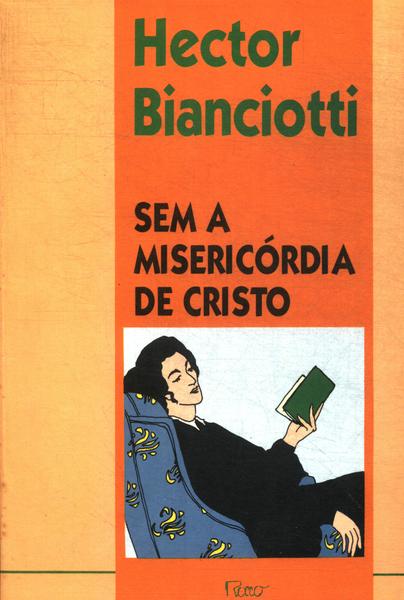 Sem A Misericórdia De Cristo