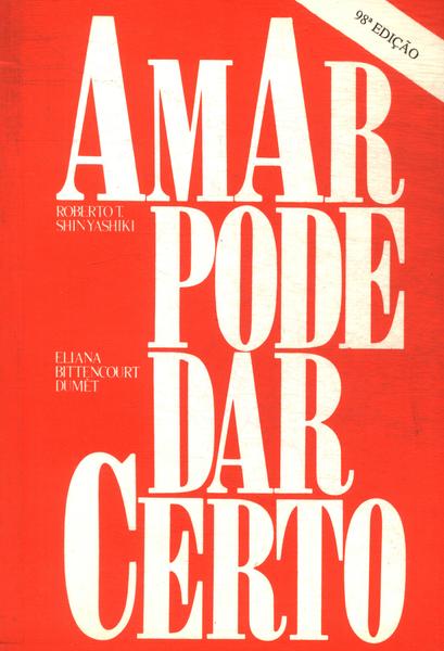 Amar Pode Dar Certo