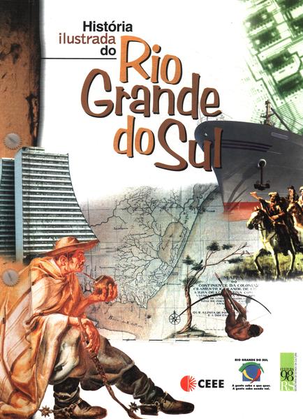 História Ilustrada Do Rio Grande Do Sul (Faltam Os Fascículos 18 E 19)