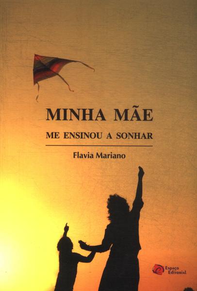 Minha Mãe Me Ensinou A Sonhar